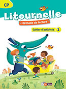 Litournelle CP - Cahier d&#39;activit&eacute;s n&deg;1 (&Eacute;dition 2014)